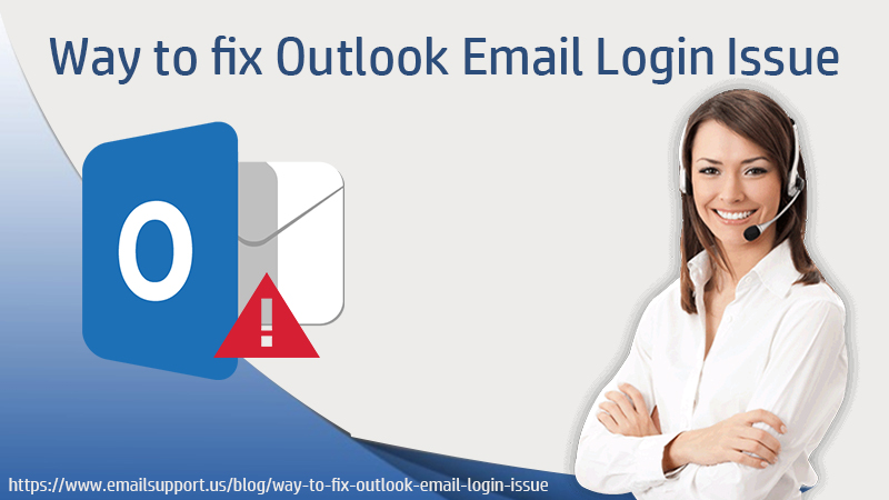 Way To Fix Outlook Email Login Issue Emailsupport us