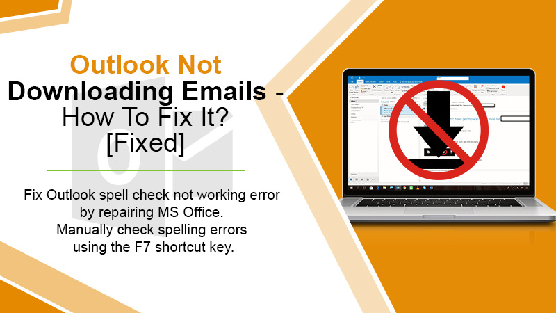 Outlook Not Downloading Emails How To Fix It Fixed 