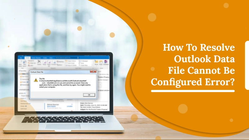 Outlook Data File Cannot Be Configured